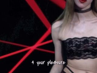 4_your_pleasure