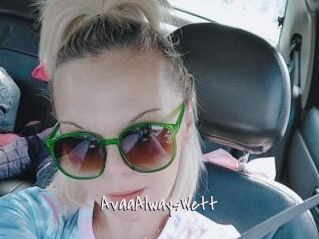 AvaaAlwaysWett