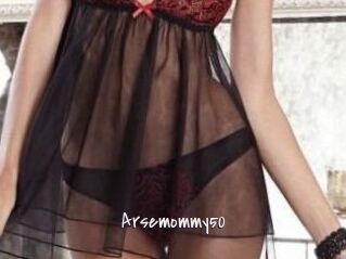 Arsemommy50
