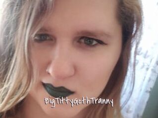 BigTittyGothTranny