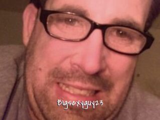 Bigsexyguy23