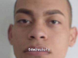 Bambinohotx