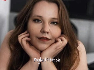 Bigbuttbitch