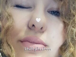 ChubbyCheeksss