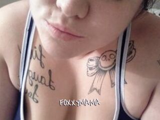 FOXXYMAMA
