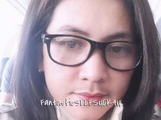 FantasticSELFSUCK4U
