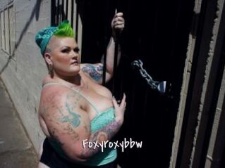 Foxyroxybbw