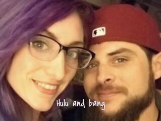 Hulu_and_bang