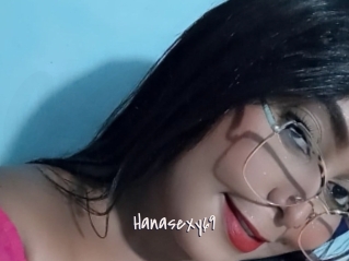 Hanasexy69