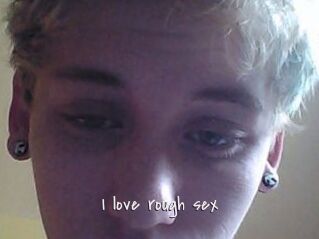 I_love_rough_sex