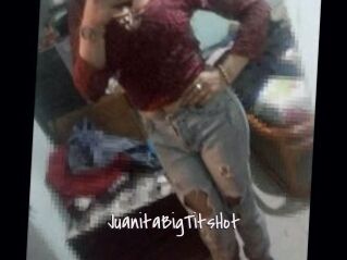JuanitaBigTitsHot