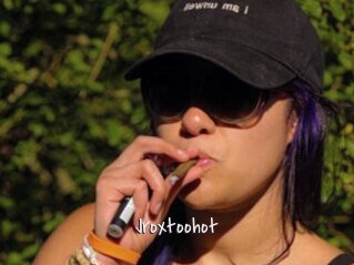 Jroxtoohot