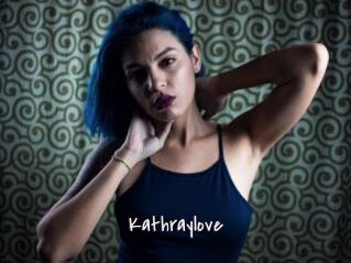 Kathraylove