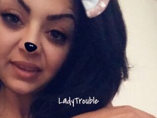 LadyTrouble