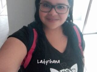 Ladyrihana