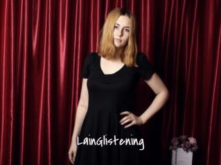 LainGlistening