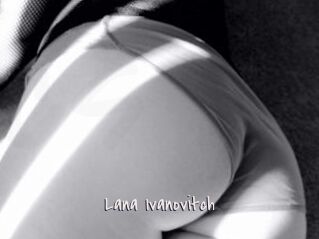 Lana_Ivanovitch