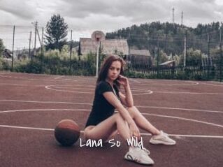 Lana_So_Wild