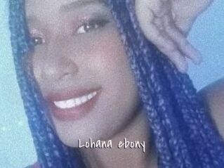 Lohana_ebony