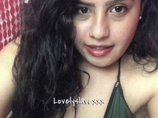 Lovelyslavexxx