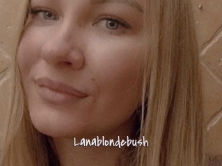 Lanablondebush