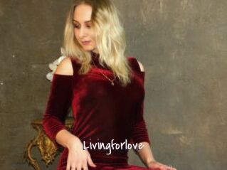Livingforlove