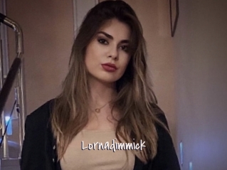 Lornadimmick