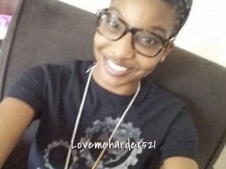 Lovemeharder521