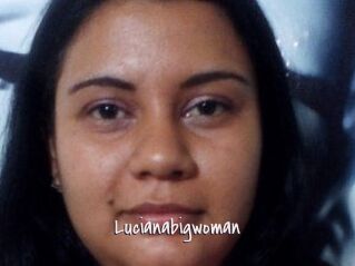 Lucianabigwoman