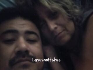 Luvu2watchus