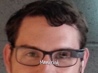 Mandroid