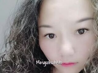 Meiguihuakai