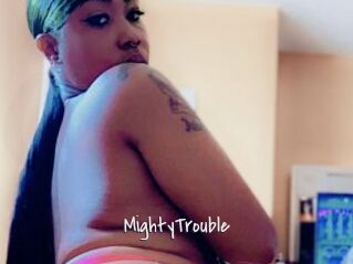 MightyTrouble