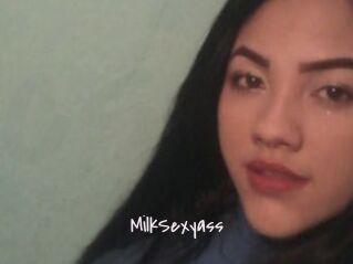 MilkSexyass