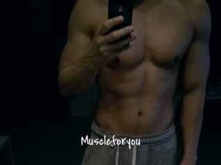 Muscleforyou