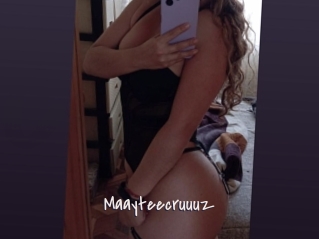 Maayteecruuuz