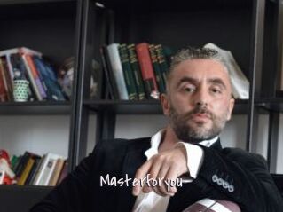 Masterforyou