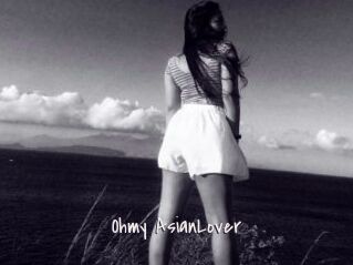 Ohmy_AsianLover