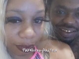 PinkWhitneyAndTron