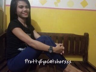 PrettyEyeCatcherxxx