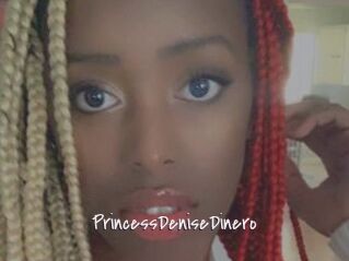 PrincessDeniseDinero