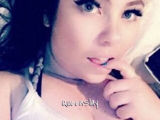 QueenSlay