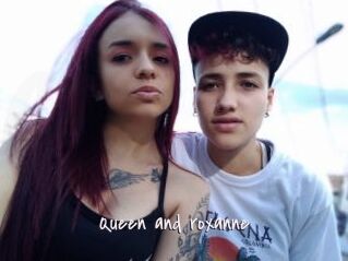Queen_and_roxanne