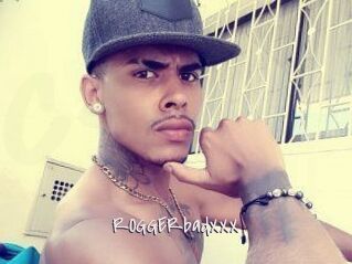 ROGGERbadXXX