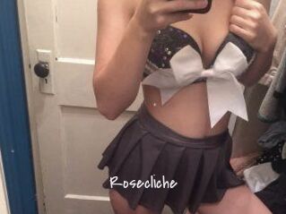 Rosecliche