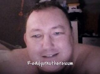 Ready_or_not_here_i_cum