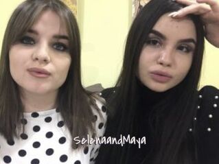 SelenaandMaya