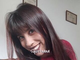 Squirtnana