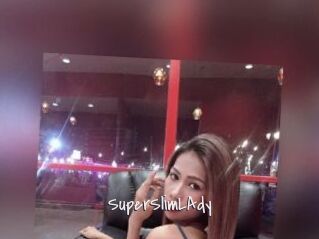 SuperSlimLAdy
