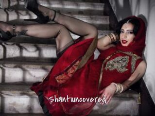 Shantiuncovered